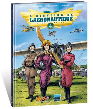 L’HISTOIRE DE L’AÉRONAUTIQUE – TOME 4