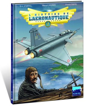 L’HISTOIRE DE L’AÉRONAUTIQUE – TOME 2