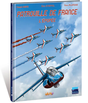 PATROUILLE DE FRANCE – L’ÉPOPÉE