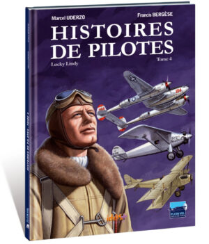 HISTOIRES DE PILOTES TOME 4