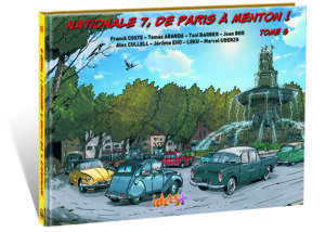 NATIONALE 7, DE PARIS À MENTON – TOME 6