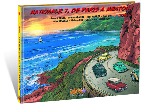 NATIONALE 7, DE PARIS À MENTON – TOME 7