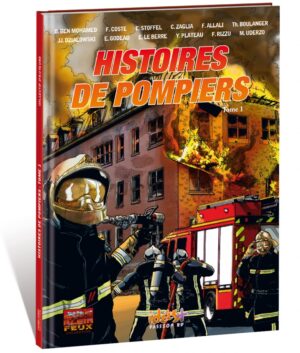 HISTOIRES DE POMPIERS TOME 1