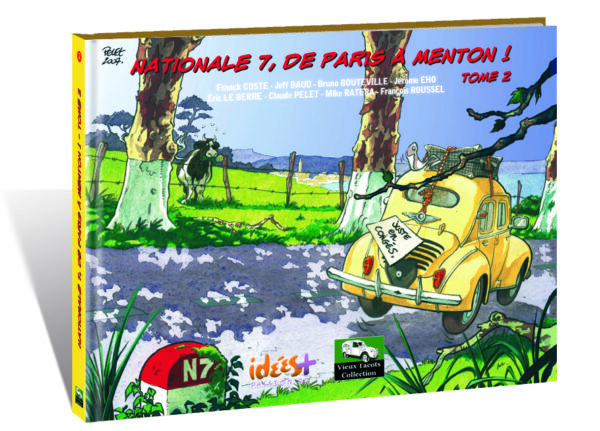 NATIONALE 7, DE PARIS À MENTON – TOME 2